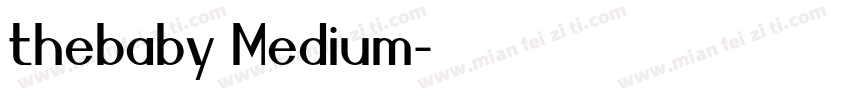 thebaby Medium字体转换